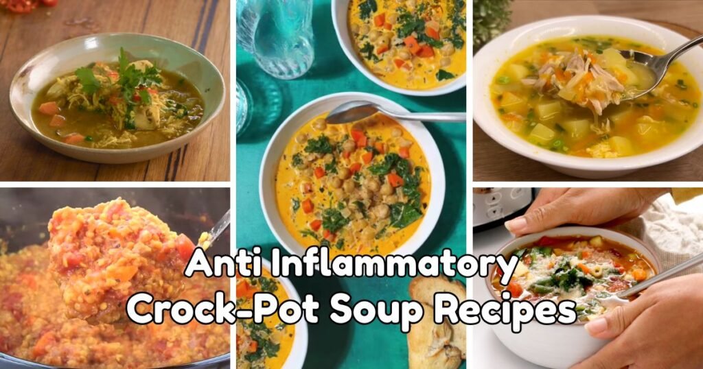 Anti Inflammatory Crock-Pot Soup Recipes