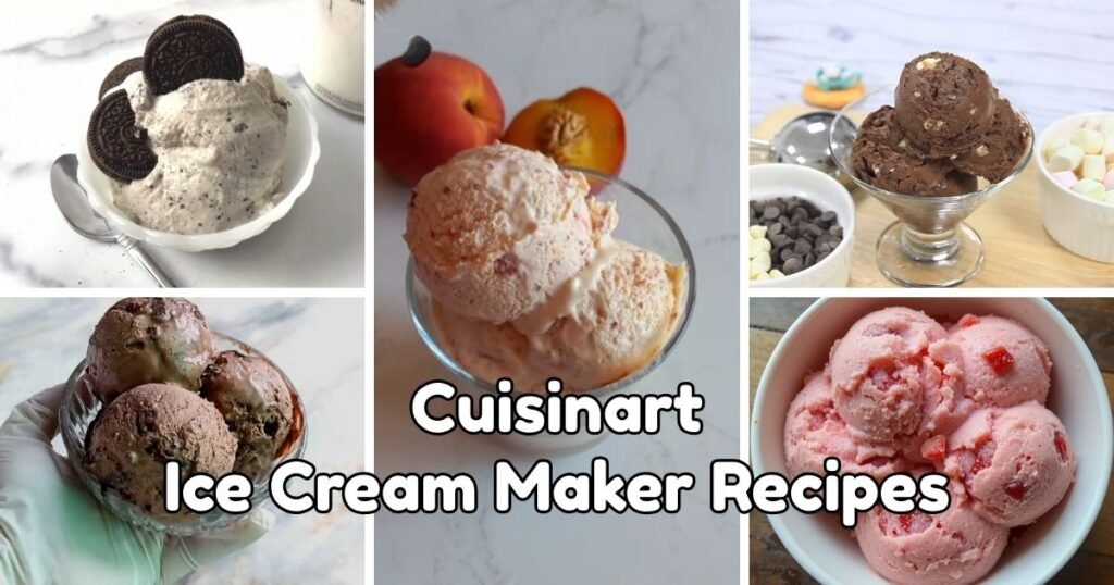 Cuisinart Ice Cream Maker Recipes