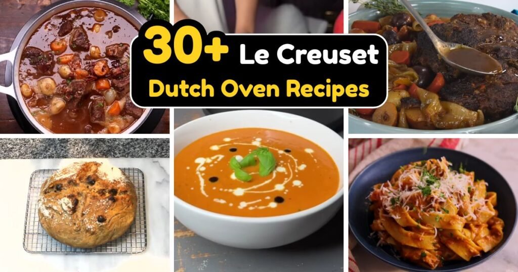 Le Creuset Dutch Oven Recipes