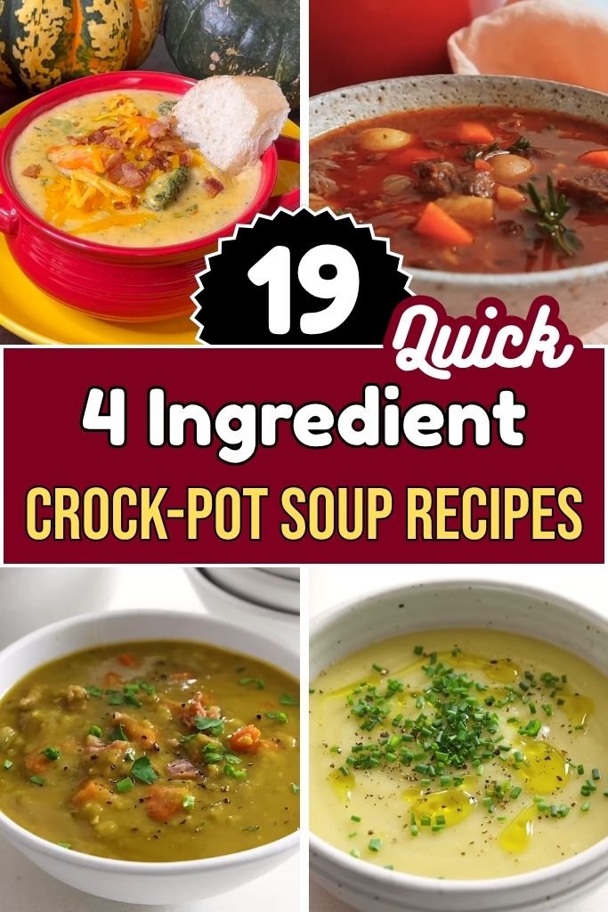 19 Quick 4 Ingredient Crock-Pot Soup Recipes
