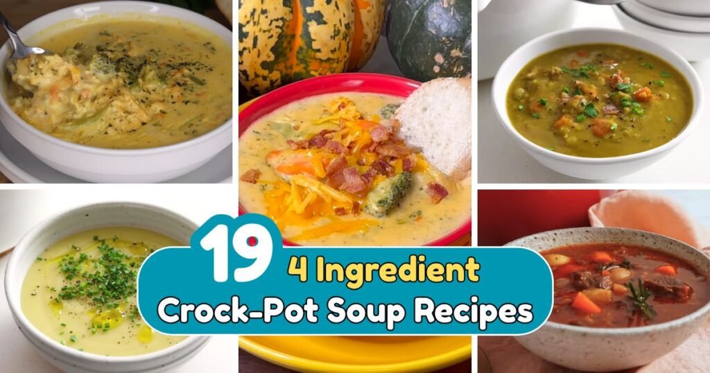 4 Ingredient Crock-Pot Soup Recipes
