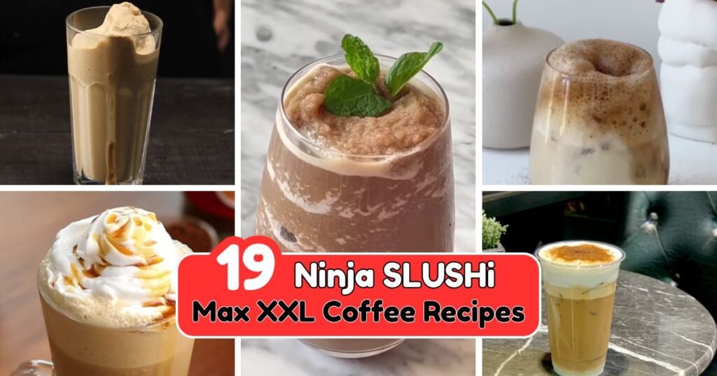 Ninja SLUSHi Max XXL Coffee Recipes