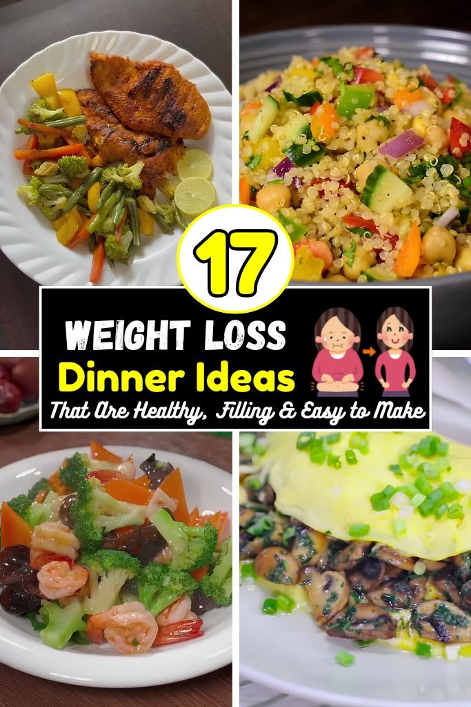 17 Weight Loss Dinner Ideas That Are Healthy, Filling & Easy to Make