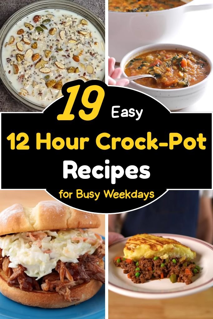 19 Easy 12 Hour Crock-Pot Recipes for Busy Weekdays