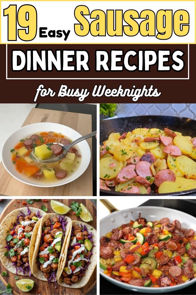 19 Easy Sausage Dinner Recipes for Busy Weeknights