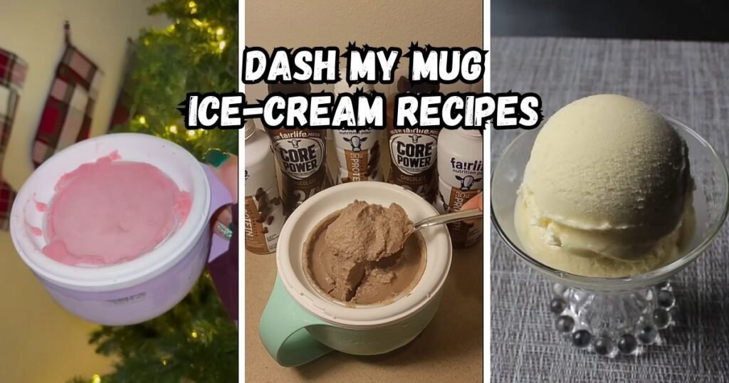 Dash My Mug Ice-cream Recipes