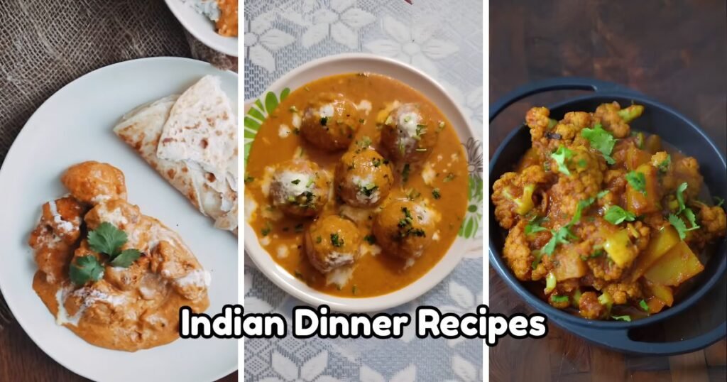 Indian Dinner Recipes
