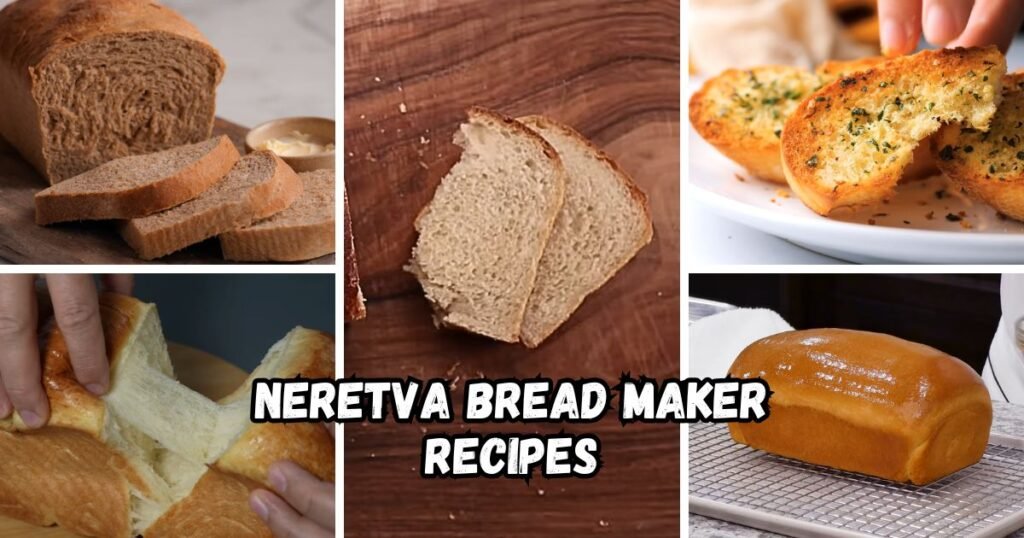 Neretva Bread Maker Recipes
