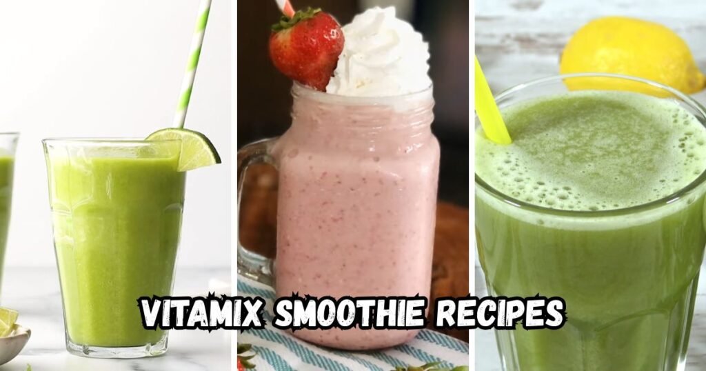 Vitamix Smoothie Recipes
