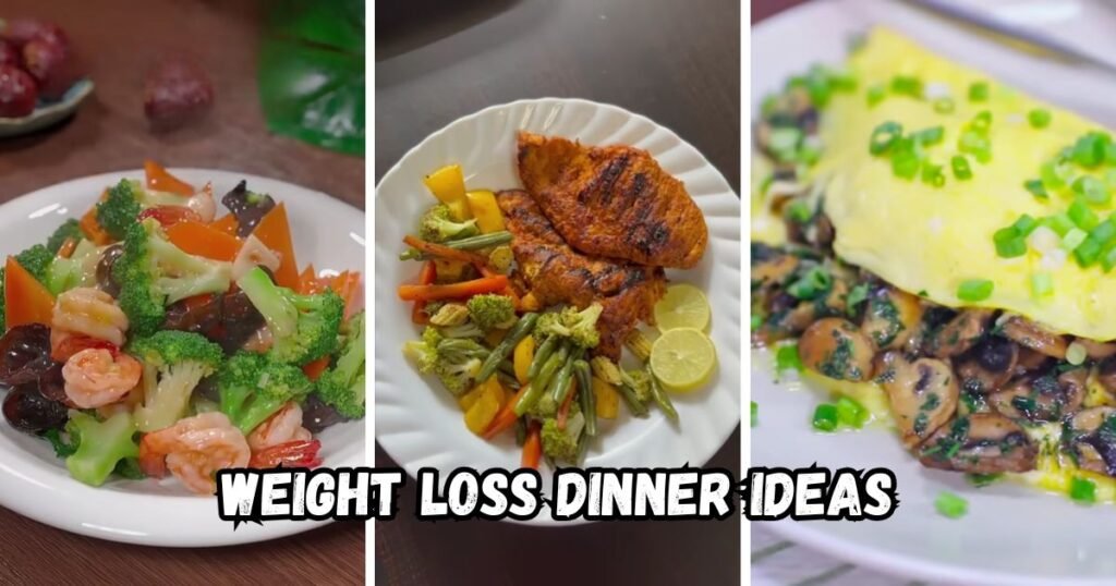 Weight Loss Dinner Ideas