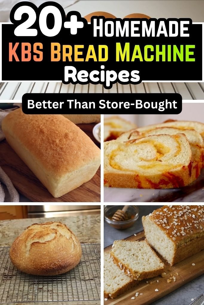 20+ Homemade KBS Bread Machine Recipes Better Than Store-Bought
