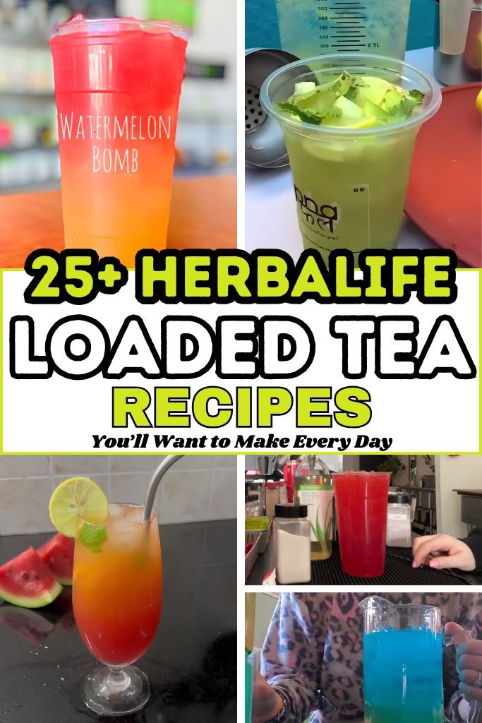 25+ Herbalife Loaded Tea Recipes You’ll Want to Make Every Day