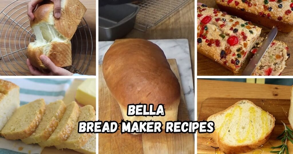 Bella Bread Maker Recipes