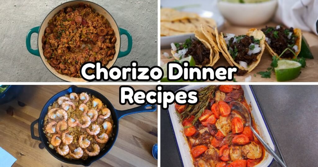 Chorizo Dinner Recipes