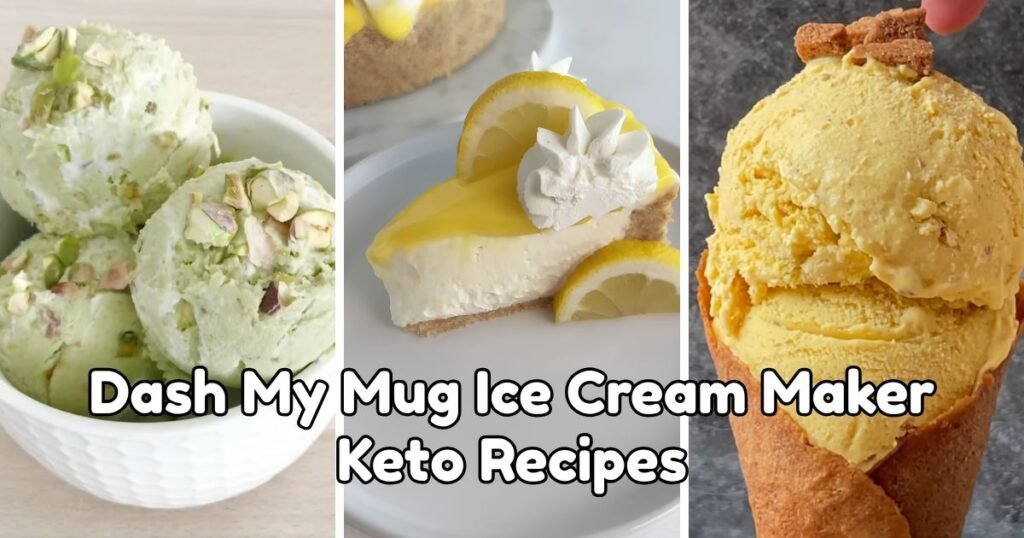 Dash My Mug Ice Cream Maker Keto Recipes