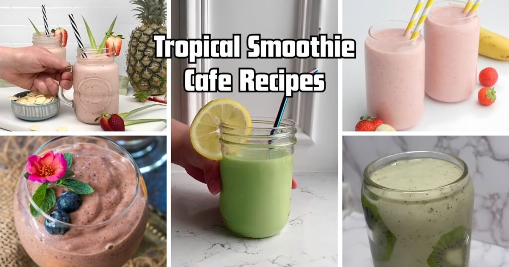Tropical Smoothie Cafe Recipes