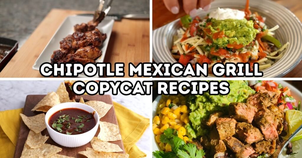 Chipotle Mexican Grill Copycat Recipes