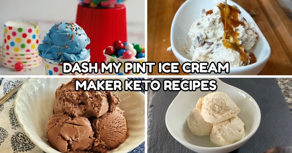 Dash My Pint Ice Cream Maker Keto Recipes